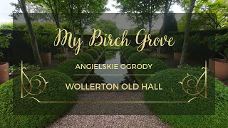 Angielskie Ogrody 2023 - Dzień 1 - Wollerton Old Hall