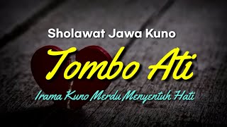 Tombo Ati | Sholawat Jawa Kuno Merdu Menyentuh Hati