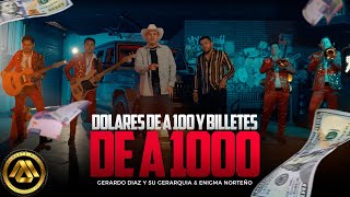 Gerardo Diaz Y Su Gerarquia, Enigma Norteño - Dolares de a 100 y Billetes de a 1000 (Video Oficial)