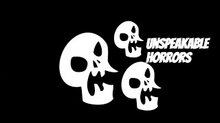 Unspeakable Horrors Trophy: Best Methods