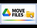 How To Move Files and Folders in Google Drive - Full Guide