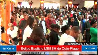 1er Culte | Eglise MEBSH  de Cote-Plage | Dim. 02 Fév. 2025