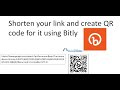 Shorten and create QR code for your long URL link using Bitly: video 87