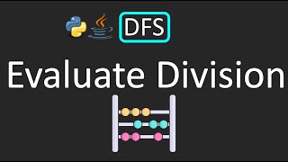 LeetCode - 399. Evaluate Division | DFS | Python | Java