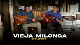 Dúo Luceros - Vieja Milonga (Video Oficial)