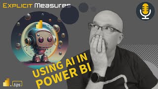 Where should we Use AI With BI? - Ep.251 - Power BI tips from the Real World