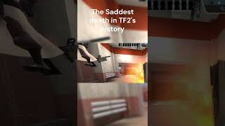 The Saddest Death In TF2 #tf2gameplay #tf2 #memes #tf2meme #gaming