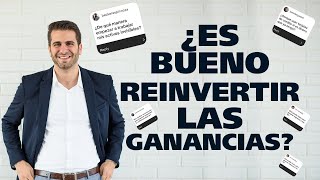 Consultorio Financiero | ¿Es bueno reinvertir las ganancias? | Moris Dieck