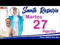 Rosario de Hoy Martes 27 de Agosto del 2024