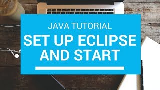 (03) Java Tutorial - Chapter 3: Downloading Eclipse and Running a Program