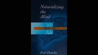 [151] Naturalizing The Mind By Fred Dretske