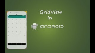 Android Tutorial #8: How To Use GridView in Android App