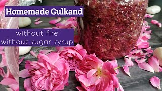 पाक न करता नैसर्गिकरित्या घरच्या घरी गुलकंद तयार करा | Ayurvedic Homemade gulkand|Gulkand|गुलकंद