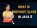 Abstract Classes in Java 8 | What is Abstract class? by Naren
