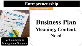 Business Plan, Meaning, Content, Need, Innovation and entrepreneurship, Entrepreneurship Development