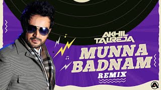 Munna Badnaam Hua - DJ Akhil Talreja Remix | Salman Khan, Warina, Badshah | Khesari Lal Yadav Video