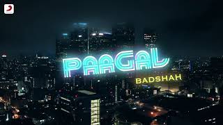 PAGAL NEW SONG (BADSAAH)2019