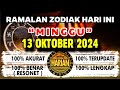 RAMALAN ZODIAK HARI INI MINGGU 13 OKTOBER 2024 LENGKAP DAN AKURAT