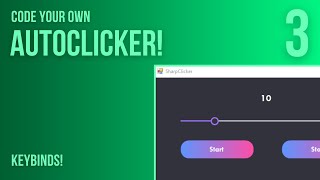 C# Beginner Project: Code a Autoclicker! - Keybinds, and the ultimate clicker test! (Part 3)
