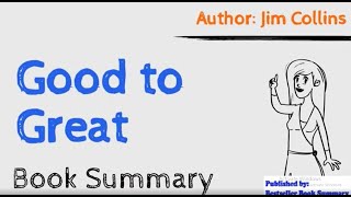 Good to Great Book Summary  | Good to Great Jim Collins Bestseller Audiobook Review