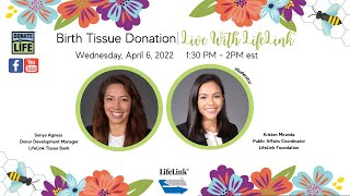 Live with LifeLink: Birth Tissue Donation