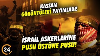 Kassam İsrail Askerlerine Pusu Üstüne Pusu Kuruyor! Ölen ve Yaralanan Askerler Var!