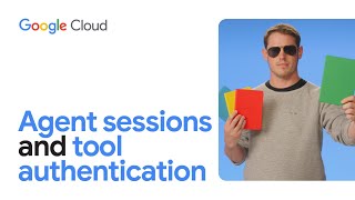 Agent Sessions and Tool Authentication