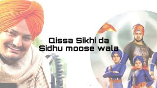 Qissa Sikhi da - Sidhu Moose Wala Ai Song | Latest Punjabi Songs 2024 | New Punjabi Songs 2024