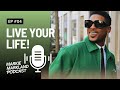 Markie Markland podcast: LIVE YOUR LIFE EP 04