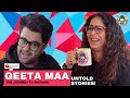 GEETA MAA | Body Shaming Trolls, Dealing With Rejection, Lots Of Laughter & More! #EP22
