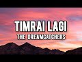 Timrai Lagi - The Dreamcatchers || Angu Bhutia || Lyrics Video