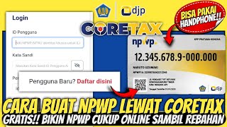 Cara Membuat NPWP ONLINE Terbaru 2025 ● Cara Daftar NPWP di Coretax