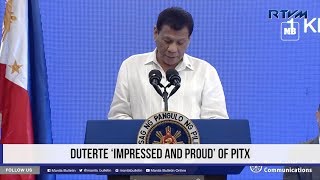 Duterte ‘impressed and proud’ of PITX