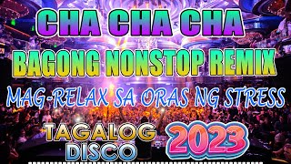 TOP HITS RELAX CHA CHA MEDLEY 2023 || NONSTOP TAGALOG LOVE SONGS CHA CHA HATAW 2023💥