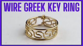 Greek Key Wire Ring Tutorial