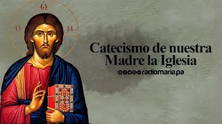 Dios es nuestro Padre II -Catecismo de nuestra Madre la Iglesia