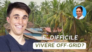 Ecovillaggi OFF GRID: quanto è facile cambiare vita?