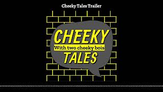 Introducing Cheeky Tales