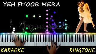 Yeh Fitoor Mera Piano Instrumental | Karaoke Lyrics | Ringtone | Notes | Hindi Song Keyboard