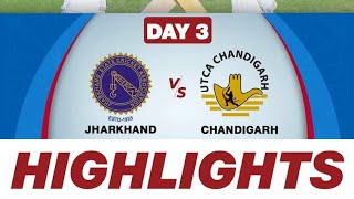 Ranji Trophy 2024/25, Jharkhand VS Chandigarh, Day 3: Match highlights