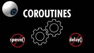 Roblox Scripting Tutorial - Coroutines, Spawn(), Delay()