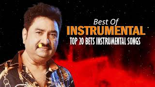 Best Of Kumar Sanu 2022 - Top Bets Instrumental Songs - Soft Melody Music