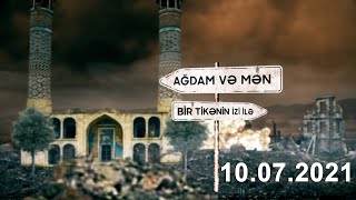 Ağdam və Mən, \