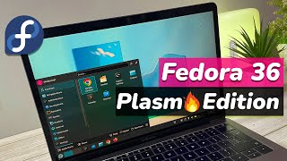 Fedora 36 KDE Plasma EDITION - Fantastic Desktop Experience