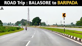 ROAD Trip : Balasore to Baripada | NH-18