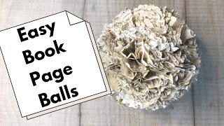 How to Make Book Page Balls - Super Easy DIY Flowers