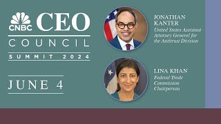 FTC’s Lina Khan and DOJ’s Jonathan Kanter at the CNBC CEO Council Summit — 6/4/2024