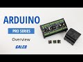 Arduino Pro Series Overview