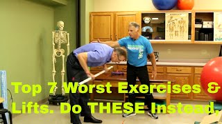 Top 7 Worst Exercises/Lifts-You Should NEVER Do. Do THESE Instead.