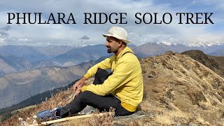 Phulara Ridge Solo Trek in One Day | A Rare Scenic Trek in Uttarakhand | The Young Monk |